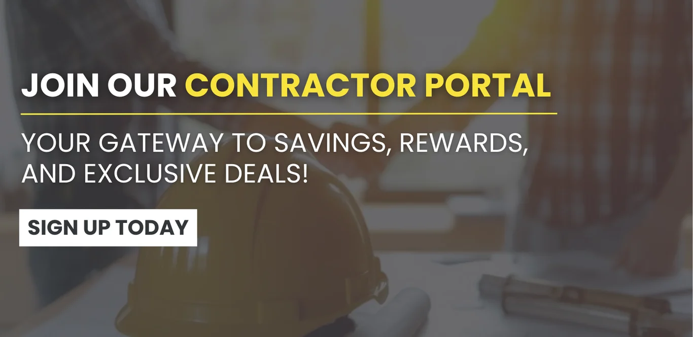Join Our Contractor Portal! Your gateway to savings, rewards, and exclusive deals! Sign up today